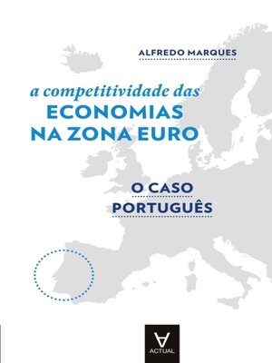 cover image of A Competitividade das Economias da Zona Euro